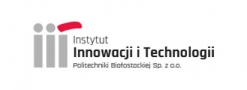 Institute of Innovation and Technology Bialystok University of Technology  sp. z o.o